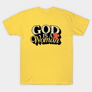 God is a Woman T-Shirt